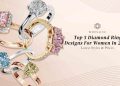 Top Diamond Ring Designs for Women Under Your Budget